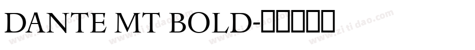 Dante MT Bold字体转换